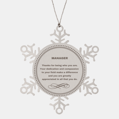 Manager Snowflake Ornament - Thanks for being who you are - Birthday Christmas Jewelry Gifts Coworkers Colleague Boss
