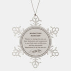 Marketing Manager Snowflake Ornament - Thanks for being who you are - Birthday Christmas Jewelry Gifts Coworkers Colleague Boss