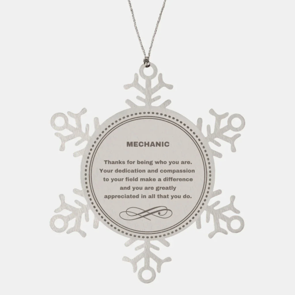 Mechanic Snowflake Ornament - Thanks for being who you are - Birthday Christmas Jewelry Gifts Coworkers Colleague Boss