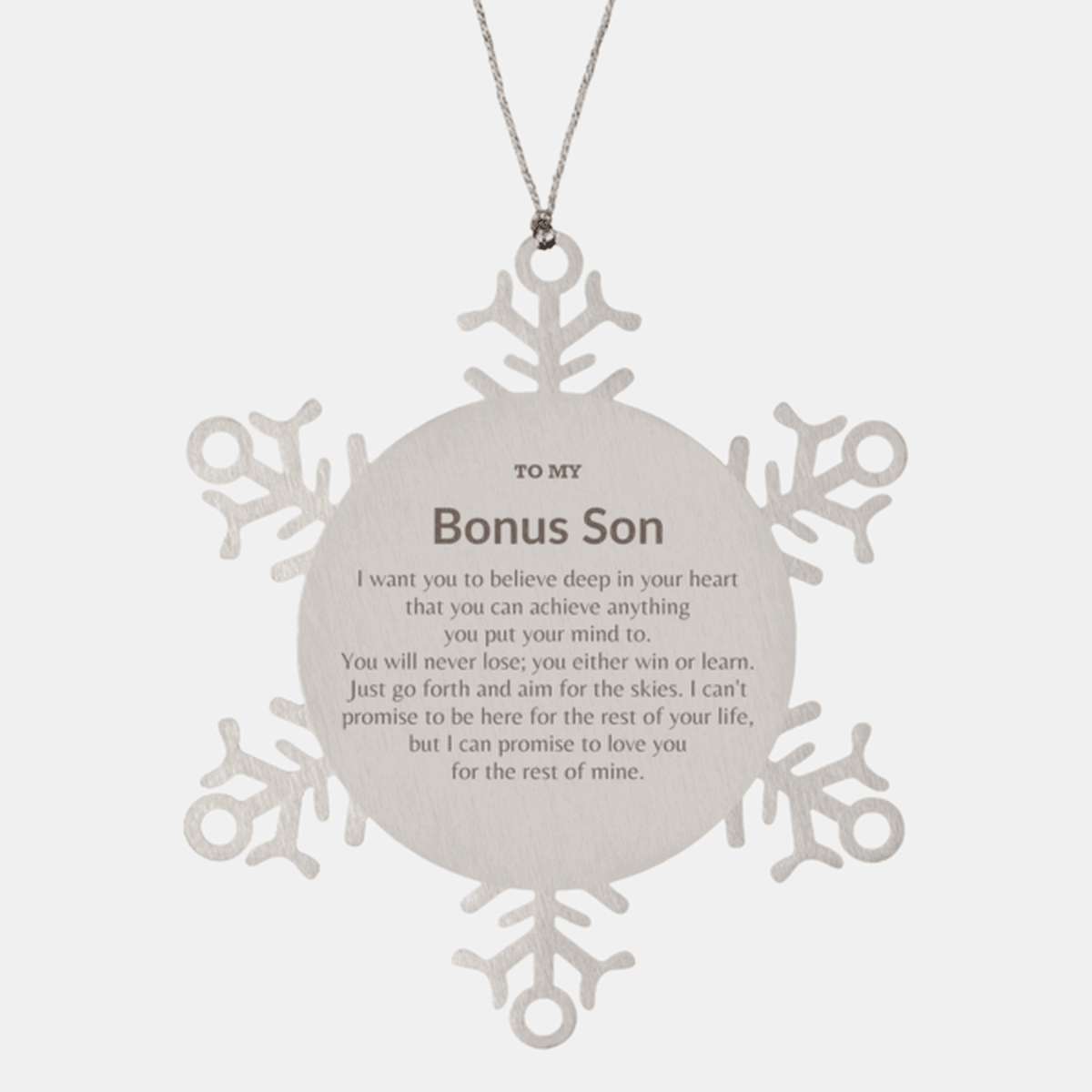 Motivational Bonus Son Snowflake Ornament, Bonus Son I can promise to love you for the rest of mine, Christmas Birthday Gifts