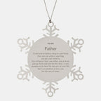 Motivational Father Snowflake Ornament, I can promise to love you for the rest of mine, Christmas Birthday Gifts