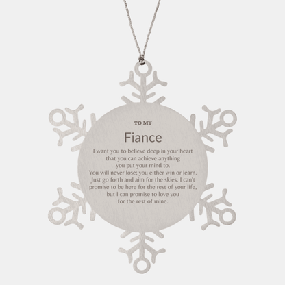Motivational Fiance Snowflake Ornament, Fiance I can promise to love you for the rest of mine, Christmas Ornament For Fiance, Fiance Gift for Women Men