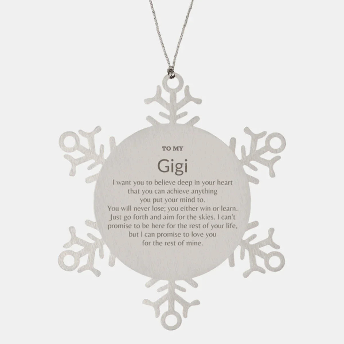Motivational Gigi Snowflake Ornament, Gigi I can promise to love you for the rest of mine, Christmas Ornament For Gigi, Gigi Gift for Women Men