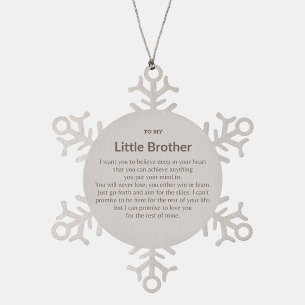 Motivational Little Brother Snowflake Ornament, Little Brother I can promise to love you for the rest of mine, Christmas Ornament For Little Brother, Little Brother Gift for Women Men