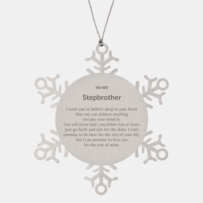 Motivational Stepbrother Snowflake Ornament, Stepbrother I can promise to love you for the rest of mine, Christmas Birthday Gift