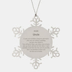 Motivational Uncle Snowflake Ornament, Uncle I can promise to love you for the rest of mine, Christmas Birthday Gift