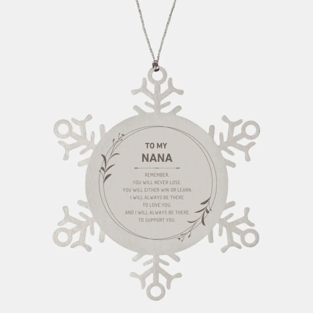 Nana Ornament Gifts, To My Nana Remember, you will never lose. You will either WIN or LEARN, Keepsake Snowflake Ornament For Nana, Birthday Christmas Gifts Ideas For Nana X-mas Gifts