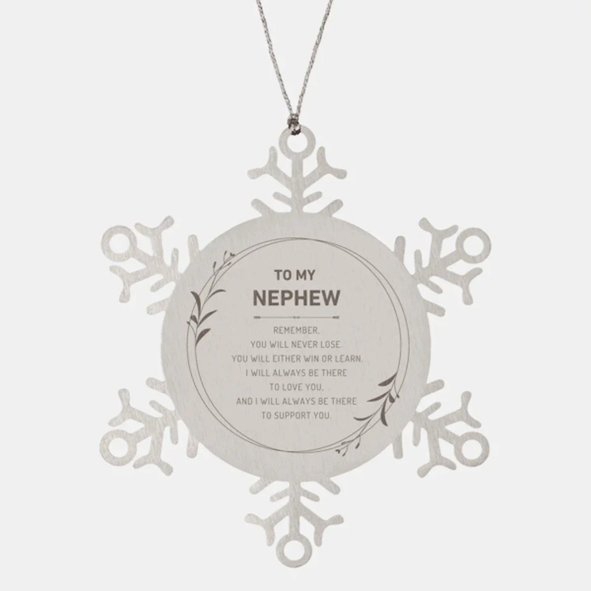 Nephew Ornament Gifts, To My Nephew Remember, you will never lose. You will either WIN or LEARN, Keepsake Snowflake Ornament For Nephew, Birthday Christmas Gifts Ideas For Nephew X-mas Gifts