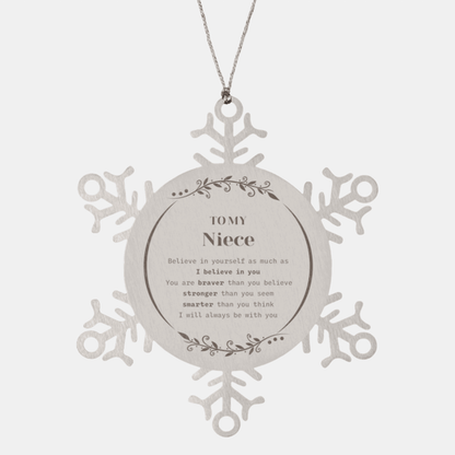 Niece Snowflake Ornament Gifts, To My Niece You are braver than you believe, stronger than you seem, Inspirational Birthday, Christmas Gifts