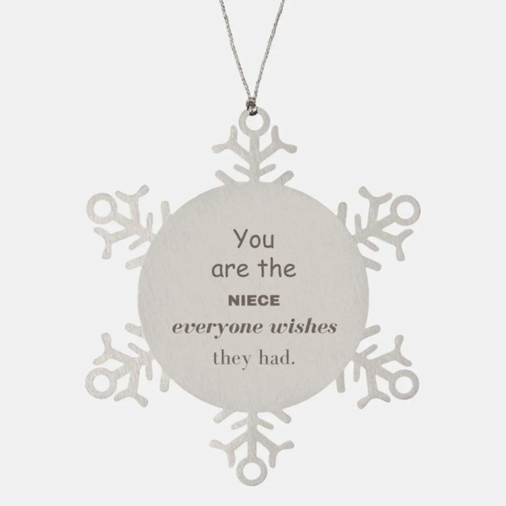 Niece Snowflake Ornament, You are the Niece Everyone wishes they had, Inspirational Ornament For Niece, Niece Gifts, Birthday Christmas Unique Gifts For Niece