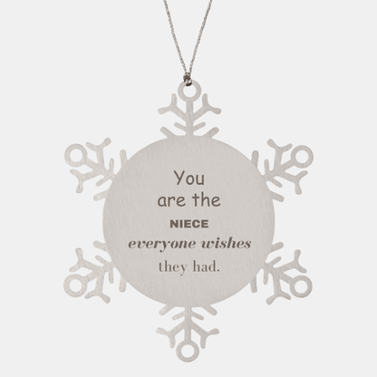 Niece Snowflake Ornament, You are the Niece Everyone wishes they had, Inspirational Ornament For Niece, Niece Gifts, Birthday Christmas Unique Gifts For Niece