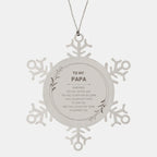 Papa Ornament Gifts, To My Papa Remember, you will never lose. You will either WIN or LEARN, Keepsake Snowflake Ornament For Papa, Birthday Christmas Gifts Ideas For Papa X-mas Gifts