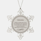 Paralegal Snowflake Ornament - Thanks for being who you are - Birthday Christmas Jewelry Gifts Coworkers Colleague Boss