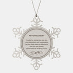 Psychologist Snowflake Ornament - Thanks for being who you are - Birthday Christmas Jewelry Gifts Coworkers Colleague Boss