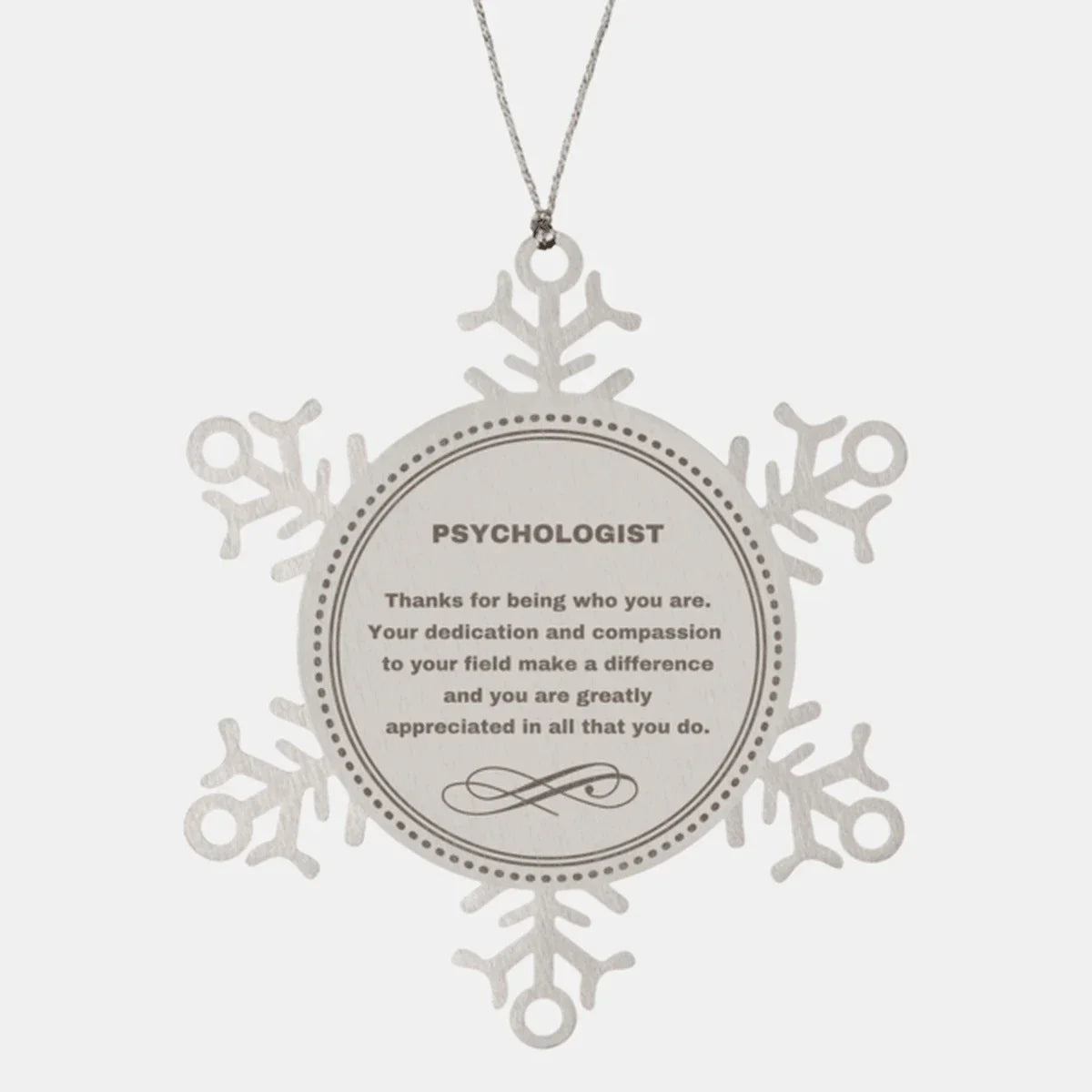 Psychologist Snowflake Ornament - Thanks for being who you are - Birthday Christmas Jewelry Gifts Coworkers Colleague Boss