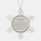 Remarkable Accountant Gifts, Your dedication and hard work, Inspirational Birthday Christmas Unique Snowflake Ornament For Accountant, Coworkers, Men, Women, Friends