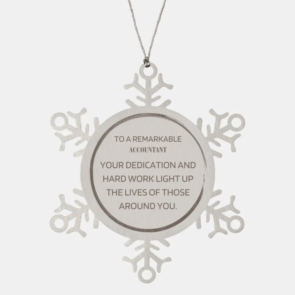 Remarkable Accountant Gifts, Your dedication and hard work, Inspirational Birthday Christmas Unique Snowflake Ornament For Accountant, Coworkers, Men, Women, Friends