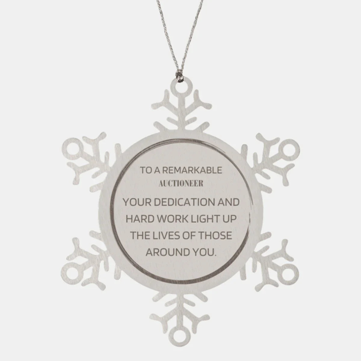Remarkable Auctioneer Gifts, Your dedication and hard work, Inspirational Birthday Christmas Unique Snowflake Ornament For Auctioneer, Coworkers, Men, Women, Friends