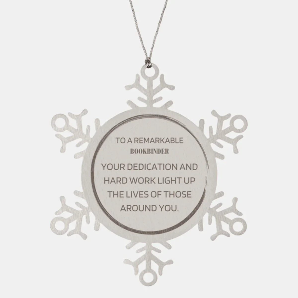Remarkable Bookbinder Gifts, Your dedication and hard work, Inspirational Birthday Christmas Unique Snowflake Ornament For Bookbinder, Coworkers, Men, Women, Friends