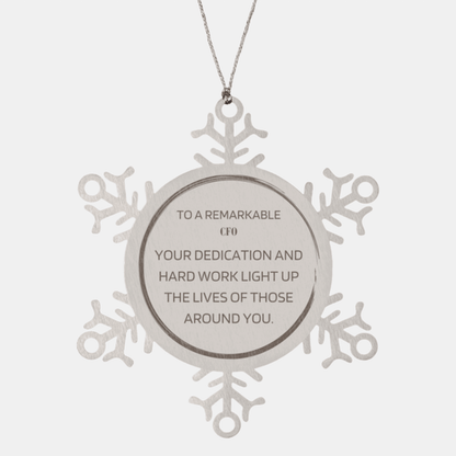 Remarkable CFO Gifts, Your dedication and hard work, Inspirational Birthday Christmas Unique Snowflake Ornament For CFO, Coworkers, Men, Women, Friends