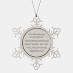 Remarkable Dental Hygienist Gifts, Your dedication and hard work, Inspirational Birthday Christmas Unique Snowflake Ornament For Dental Hygienist, Coworkers, Men, Women, Friends