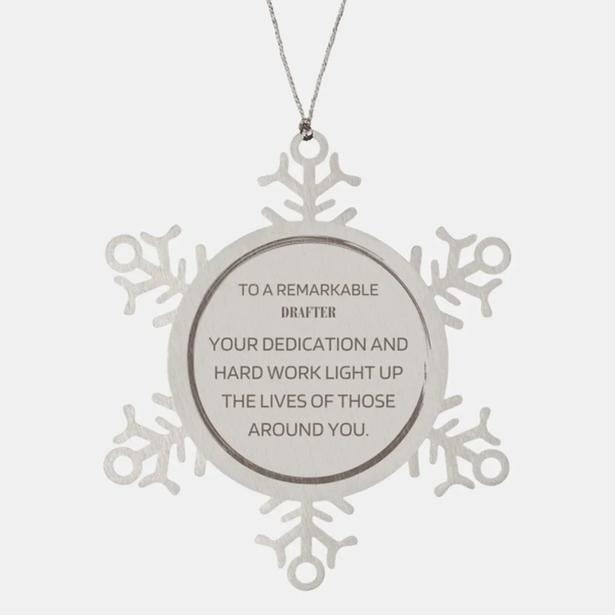 Remarkable Drafter Gifts, Your dedication and hard work, Inspirational Birthday Christmas Unique Snowflake Ornament For Drafter, Coworkers, Men, Women, Friends