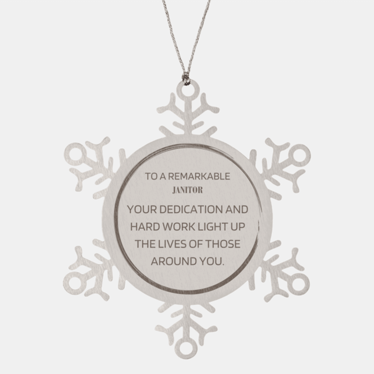Remarkable Janitor Gifts, Your dedication and hard work, Inspirational Birthday Christmas Unique Snowflake Ornament For Janitor, Coworkers, Men, Women, Friends
