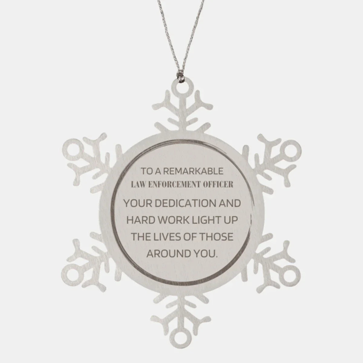 Remarkable Law Enforcement Officer Gifts, Your dedication and hard work, Inspirational Birthday Christmas Unique Snowflake Ornament