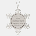 Remarkable Mechanic Gifts, Your dedication and hard work, Inspirational Birthday Christmas Unique Snowflake Ornament For Mechanic, Coworkers, Men, Women, Friends