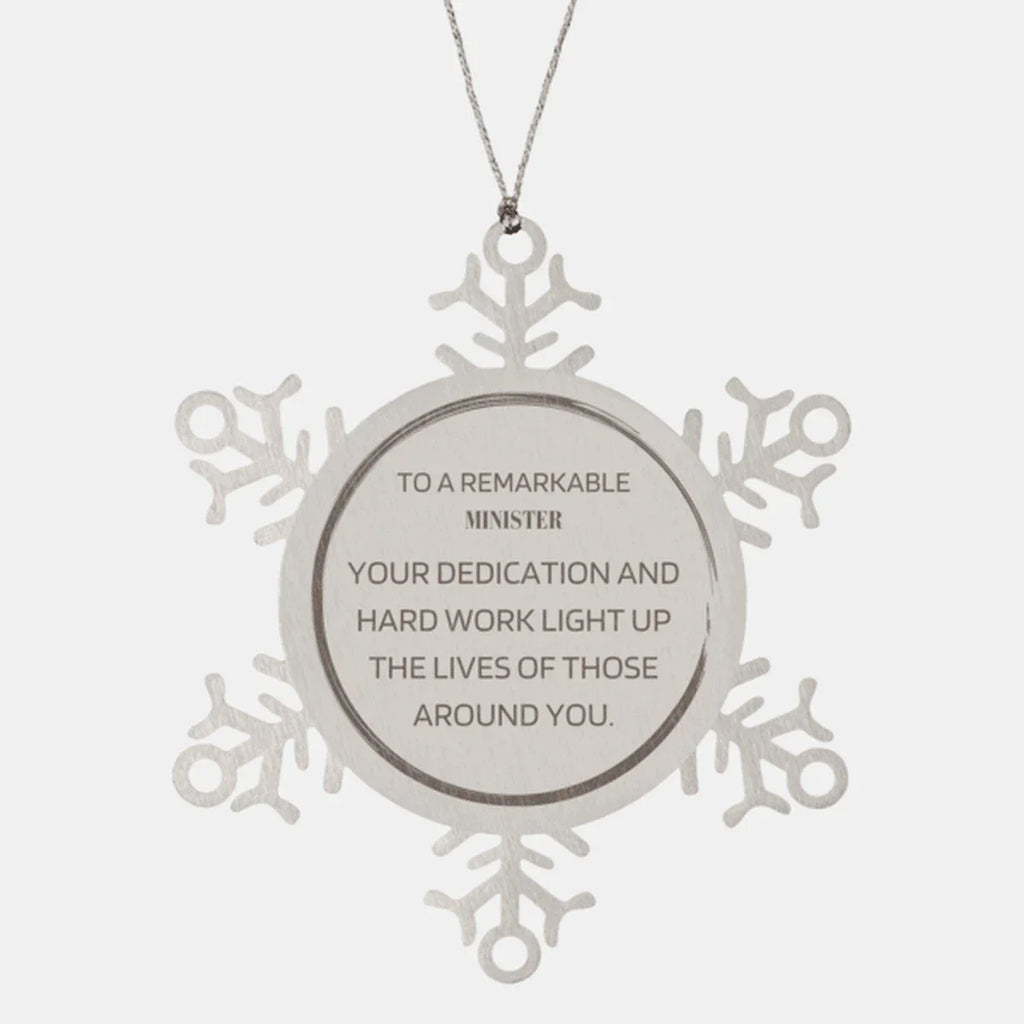 Remarkable Minister Gifts, Your dedication and hard work, Inspirational Birthday Christmas Unique Snowflake Ornament For Minister, Coworkers, Men, Women, Friends