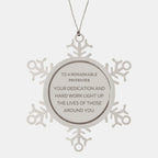 Remarkable Postmaster Gifts, Your dedication and hard work, Inspirational Birthday Christmas Unique Snowflake Ornament For Postmaster, Coworkers, Men, Women, Friends