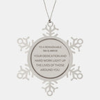 Remarkable Truck Driver Gifts, Your dedication and hard work, Inspirational Birthday Christmas Unique Snowflake Ornament For Truck Driver, Coworkers, Men, Women, Friends