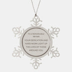 Remarkable Trucker Gifts, Your dedication and hard work, Inspirational Birthday Christmas Unique Snowflake Ornament For Trucker, Coworkers, Men, Women, Friends