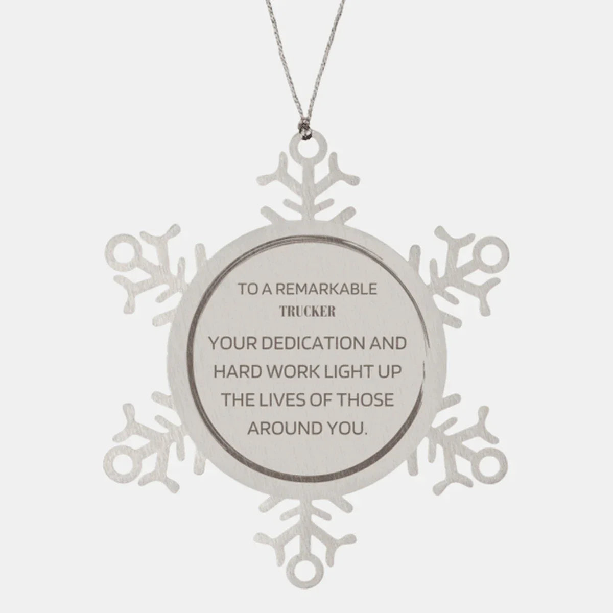 Remarkable Trucker Gifts, Your dedication and hard work, Inspirational Birthday Christmas Unique Snowflake Ornament For Trucker, Coworkers, Men, Women, Friends
