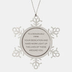Remarkable Umpire Gifts, Your dedication and hard work, Inspirational Birthday Christmas Unique Snowflake Ornament For Umpire, Coworkers, Men, Women, Friends