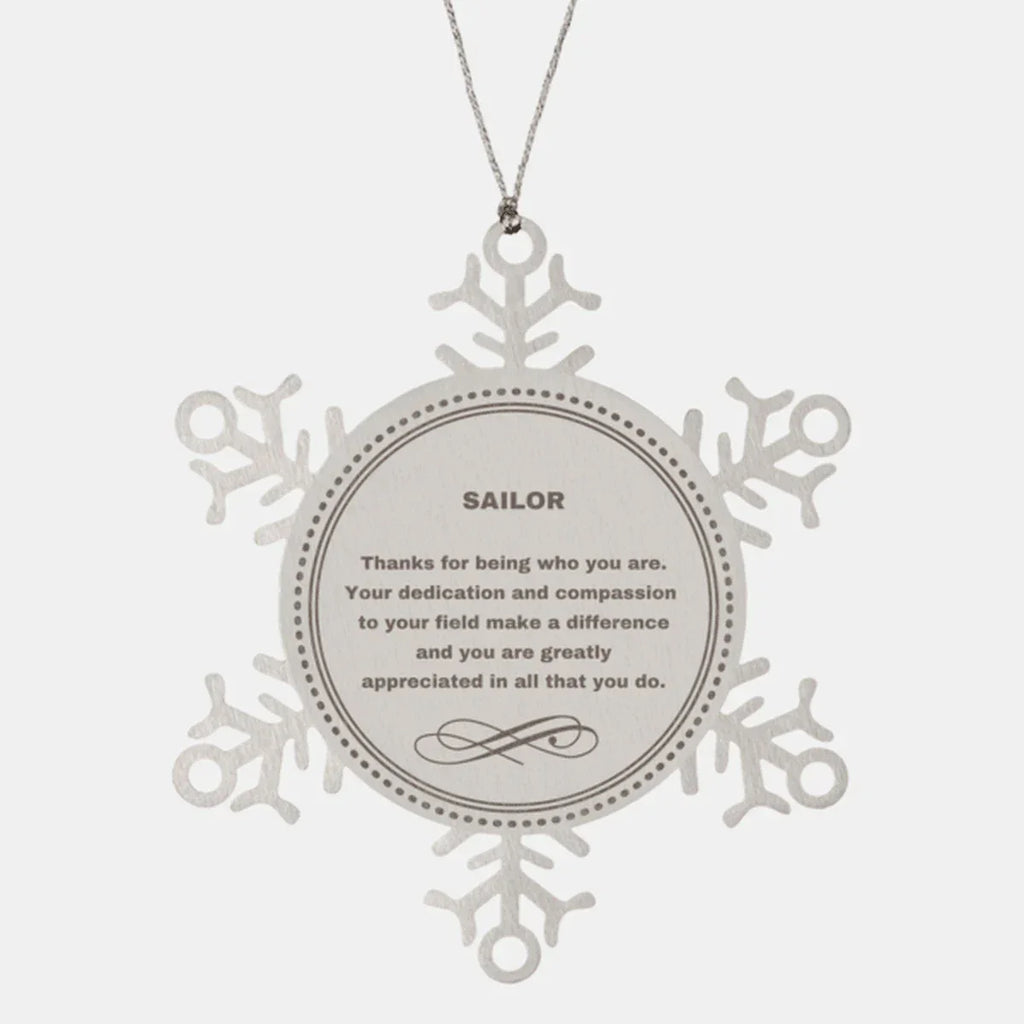 Sailor Snowflake Ornament - Thanks for being who you are - Birthday Christmas Jewelry Gifts Coworkers Colleague Boss