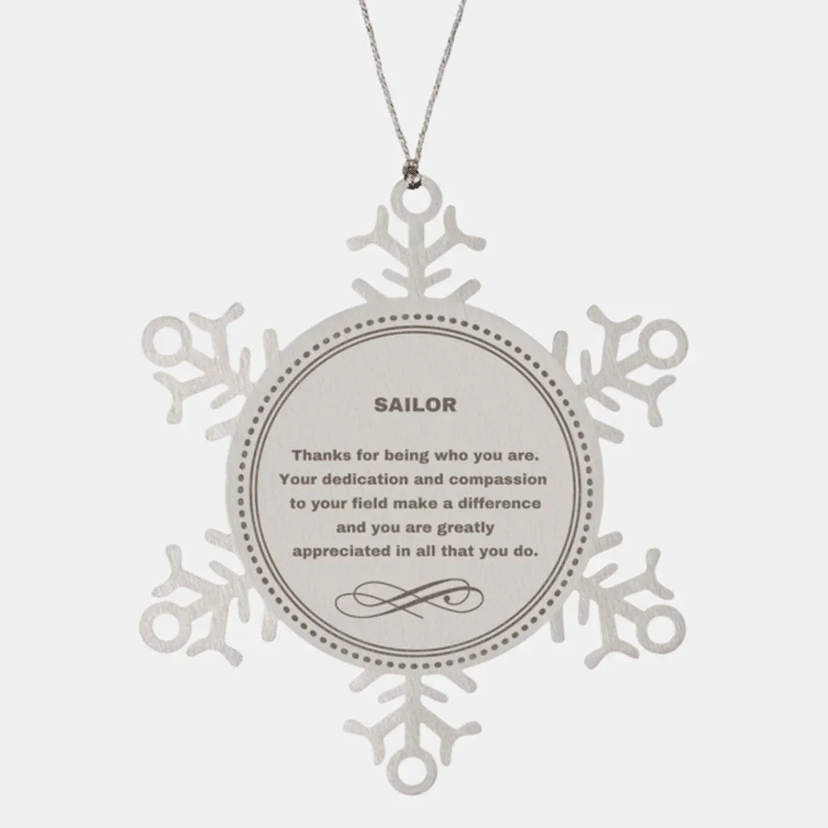 Sailor Snowflake Ornament - Thanks for being who you are - Birthday Christmas Jewelry Gifts Coworkers Colleague Boss