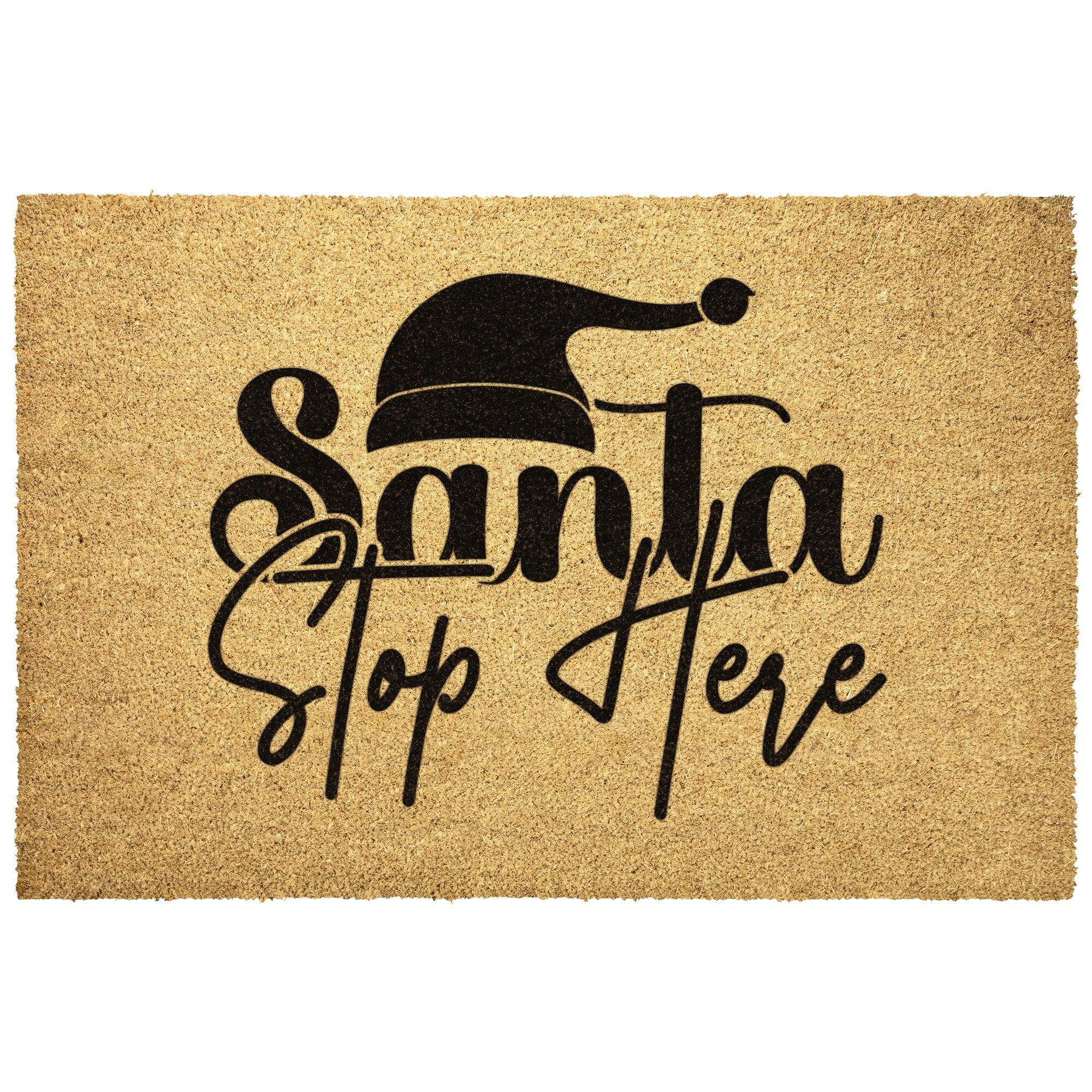 Santa Stop Here Christmas Outdoor Mat - Mallard Moon Gift Shop