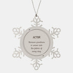 Sarcastic Actor Snowflake Ornament Gifts, Christmas Holiday Gifts for Actor Ornament, Actor: Because greatness is woven into the fabric