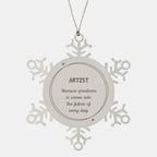 Sarcastic Artist Snowflake Ornament Gifts, Christmas Holiday Gifts for Artist Ornament, Artist: Because greatness is woven into the fabric
