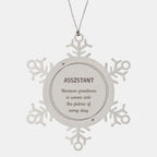 Sarcastic Assistant Snowflake Ornament Gifts, Christmas Holiday Gifts for Assistant Ornament, Assistant: Because greatness is woven into the fabric
