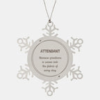 Sarcastic Attendant Snowflake Ornament Gifts, Christmas Holiday Gifts for Attendant Ornament, Attendant: Because greatness is woven into the fabric