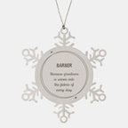 Sarcastic Barber Snowflake Ornament Gifts, Christmas Holiday Gifts for Barber Ornament, Barber: Because greatness is woven into the fabric