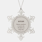 Sarcastic Butcher Snowflake Ornament Gifts, Christmas Holiday Gifts for Butcher Ornament, Butcher: Because greatness is woven into the fabric