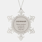 Sarcastic Case Manager Snowflake Ornament Gifts, Christmas Holiday Gifts for Case Manager Ornament, Case Manager: Because greatness is woven into the fabric