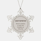 Sarcastic Court Reporter Snowflake Ornament Gifts, Christmas Holiday Gifts for Court Reporter Ornament, Court Reporter: Because greatness is woven into the fabric