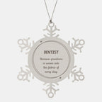 Sarcastic Dentist Snowflake Ornament Gifts, Christmas Holiday Gifts for Dentist Ornament, Dentist: Because greatness is woven into the fabric
