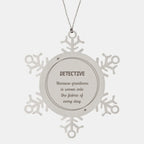 Sarcastic Detective Snowflake Ornament Gifts, Christmas Holiday Gifts for Detective Ornament, Detective: Because greatness is woven into the fabric