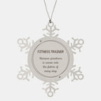 Sarcastic Fitness Trainer Snowflake Ornament Gifts, Christmas Holiday Gifts for Fitness Trainer Ornament, Fitness Trainer: Because greatness is woven into the fabric