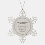 Sarcastic Health and Safety Engineer Snowflake Ornament Gifts, Christmas Holiday Gifts for Health and Safety Engineer Ornament, Health and Safety Engineer: Because greatness is woven into the fabric